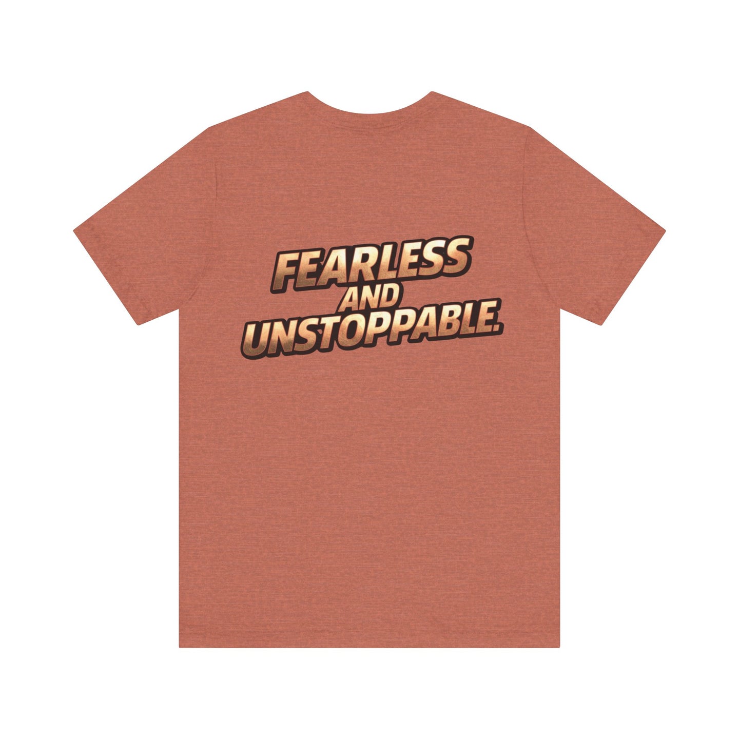 Fearless and Unstoppable Tee